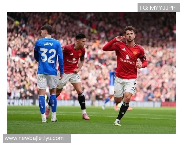 芒特首次为曼联踢满90分钟贡献精彩表现助力球队对阵水晶宫